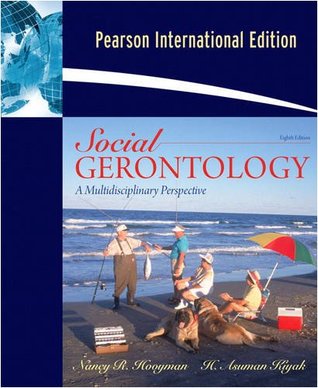 Full Download Social Gerontology: A Multidisciplinary Perspective - Nancy R. Hooyman file in ePub