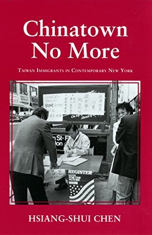 Read Chinatown No More: Taiwan Immigrants in Contemporary New York (The Anthropology of Contemporary Issues) - Hsiang-Shui Chen file in ePub