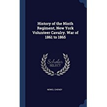 Download History of the Ninth Regiment, New York Volunteer Cavalry. War of 1861 to 1865 - Newel Cheney | ePub