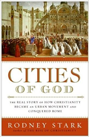 Download Cities of God: the Real Story of How Christianity Became an Urban Movement and Conquered Rome - Rodney Stark file in ePub