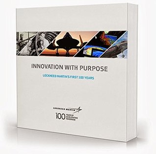 Read Innovation with Purpose: Lockheed Martin's First 100 Years - Hewson, Marillyn A. | ePub