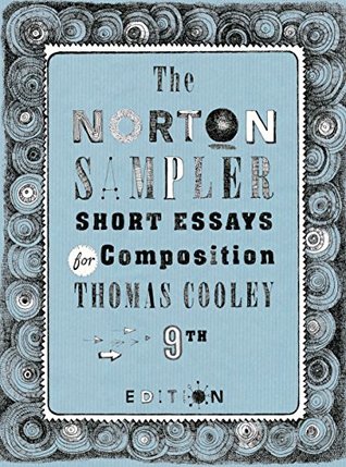 Download The Norton Sampler: Short Essays for Composition (Ninth Edition) - Thomas Cooley file in ePub