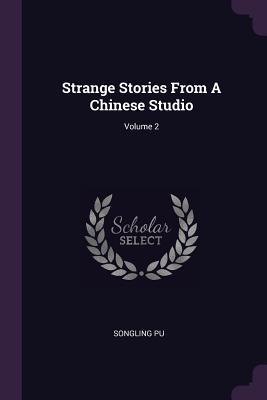 Read Strange Stories from a Chinese Studio; Volume 2 - Pu Songling | PDF