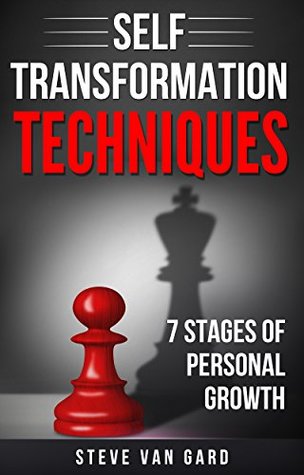 Read Self Transformation Techniques: 7 stages of personal growth - Steve Van Gard file in PDF