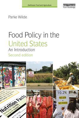 Read Food Policy in the United States: An Introduction - Parke Wilde | PDF