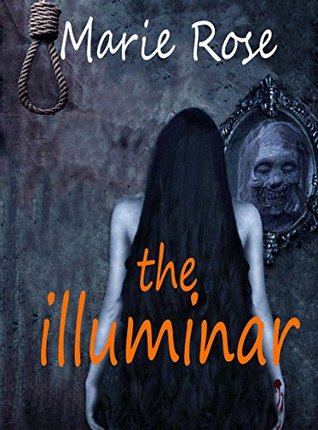 Download The illuminar: Dark Chamber: House of ghost with an anger mama - Marie Rose file in ePub