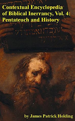 Download Contextual Encyclopedia of Biblical Inerrancy, Vol. 4 - J.P. Holding | PDF