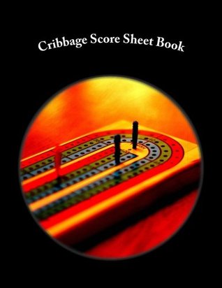 Full Download Cribbage Score Sheet Book: 100 Pages (50 sheets) - Julien Coallier file in ePub