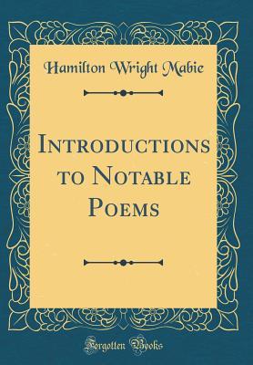 Download Introductions to Notable Poems (Classic Reprint) - Hamilton Wright Mabie file in PDF