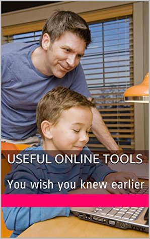 Download Useful Online Tools: You wish you knew earlier - Anas Chowdhury | ePub