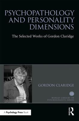 Read Psychopathology and Personality Dimensions: The Selected Works of Gordon Claridge - Gordon Claridge | ePub