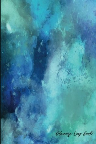 Read Online Glucose Log book: A Food & Blood Sugar Monitoring Diary: Abstact Blue Wave (Diabetes Journal Log Book) (Volume 3) - F.J. Laurie | PDF