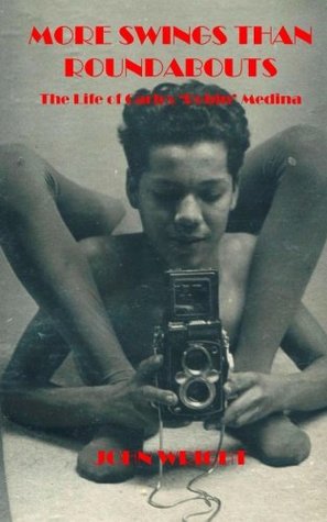 Full Download More Swings Than Roundabouts: The Life Of Carlos 'Robin' Medina - John Wright | PDF