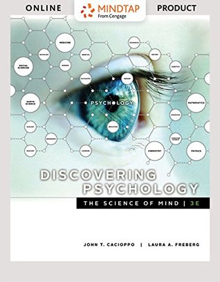Full Download Mindtap Psychology, 1 Term (6 Months) Printed Access Card for Cacioppo/Freberg's Discovering Psychology: The Science of Mind, 3rd - John Cacioppo file in PDF