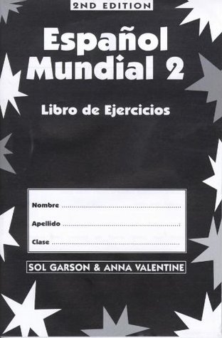 Read Espanol Mundial 2: Workbook 2nd edn: Workbook Pt. 2 - Sol Garson | ePub