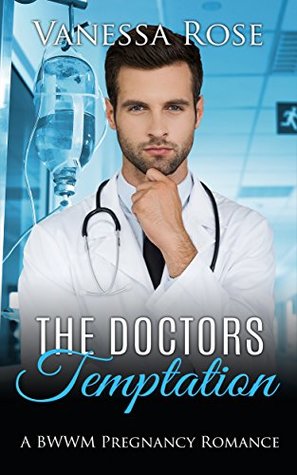 Download ROMANCE: The Doctors Temptation (Interracial Steamy Contemporary Book 1) - Vanessa Rose | ePub