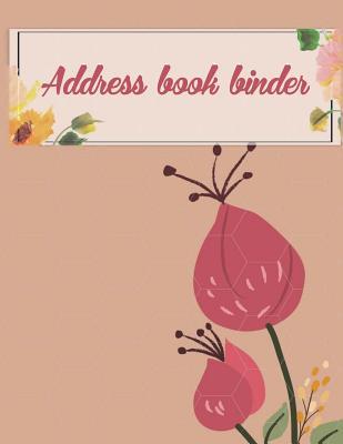 Read Address Book Binder: Email Address Book and Contact Book, with A-Z Tabs Address, Phone, Email, Emergency Contact, Birthday 120 Pages Large Print 8.5 X 11 - Hang Addnote | PDF