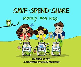 Download Save-Spend-Share, Money For Kids: Money For Kids - Sibel Toy | PDF
