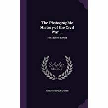 Download The Photographic History of the Civil War: The Decisive Battles - Robert Sampson Lanier file in ePub