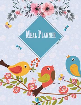Read Meal Planner: Blue Floral, Weekly Meal Planner and Grocery List, Food Planners, Family Meal Planning Notebook 120 Pages 8.5 X 11 -  | PDF
