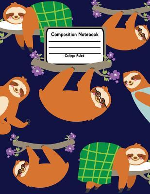 Full Download Composition Notebook: College Ruled Lined Pages Book for Sloth Lovers (8.5 X 11) -  file in ePub