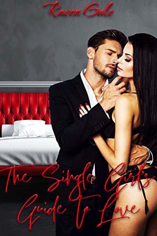 Read Online A Single Girl's Guide to Love: Single Girl Series Book 3 - Raven Gale file in ePub