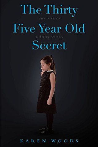 Full Download The Thirty Five Year Old Secret : The Karen Woods Story - Karen Woods file in PDF
