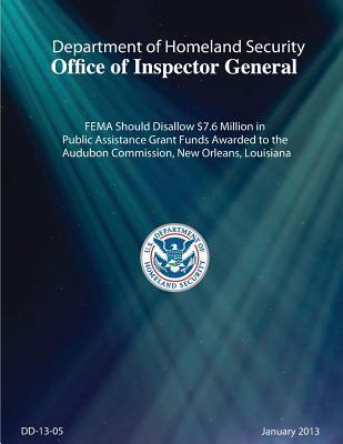 Read Fema Should Disallow $7.6 Million in Pagf Awarded to the Audobon Commission, New Orleans _report_ - Office of the Investigator General | PDF