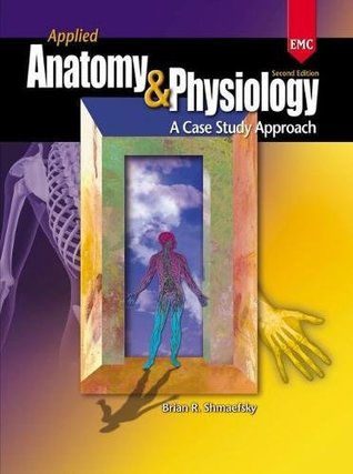Read Applied Anatomy & Physiology: Instructor Guide and CD - Brian Shmaefsky | PDF