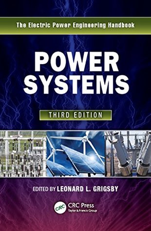 Read Online Power Systems (The Electric Power Engineering Handbook) - Leonard L. Grigsby | PDF