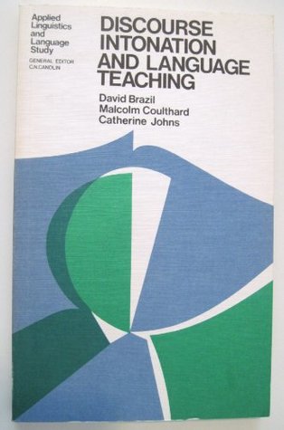 Read Online Discourse, Intonation and Language Teaching (ALLS) - Malcolm Coulthard | PDF