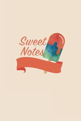 Read Sweet Notes: 6x9 Unruled Blank Notebook - Watercolor Texture Sweet Popsicle Dessert Illustration Cover. Matte Softcover and White Interior Papers. -  file in ePub