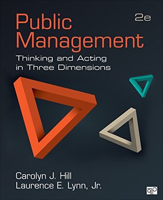 Download Public Management: Thinking and Acting in Three Dimensions - Carolyn J. Hill | PDF