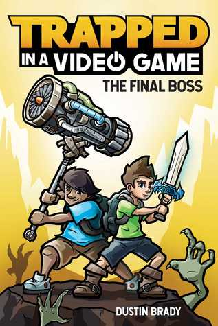 Read Online Trapped in a Video Game (Book 5): The Final Boss - Dustin Brady file in PDF