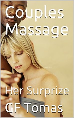 Read Couples Massage: Her Surprize (Sex Adventures Book 1) - Gf Tomas | ePub