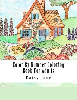 Read Color By Number Coloring Book For Adults: Jumbo Giant Super Mega Coloring Book Over 100  Pages of Gardens, Landscapes, Buildings, Animals,  Relief (Adult Coloring By Numbers Books) - Daisy Jane | PDF