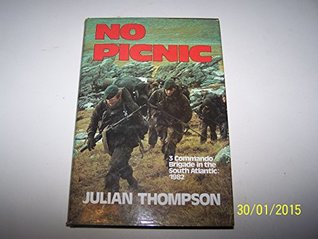 Read Online No Picnic: Three Commando Brigades in the South Atlantic - Julian Thompson | ePub