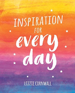Download Inspiration for Every Day: 365 Ideas to Spark Creativity - Lizzie Cornwall file in ePub