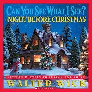 Read Online The NIght Before Christmas, Can You See What I See, Scholastic Paperback - Walter Wick | ePub
