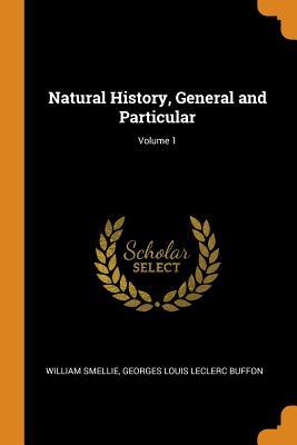 Download Natural History, General and Particular; Volume 1 - William Smellie file in PDF