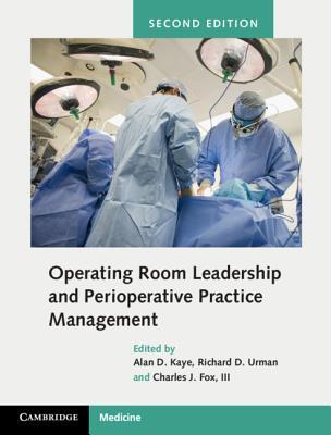 Download Operating Room Leadership and Perioperative Practice Management - Alan Kaye | PDF