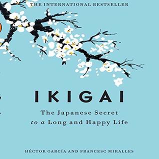 Full Download Ikigai: The Japanese Secret to a Long and Happy Life - Hector Garcia Puigcerver file in ePub