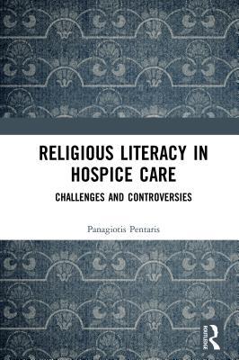 Download Religious Literacy in Hospice Care: Challenges and Controversies - Panagiotis Pentaris file in ePub