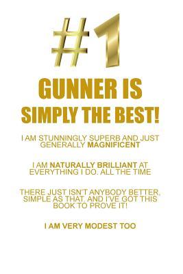 Full Download GUNNER IS SIMPLY THE BEST AFFIRMATIONS WORKBOOK Positive Affirmations Workbook Includes: Mentoring Questions, Guidance, Supporting You - Affirmations World file in ePub