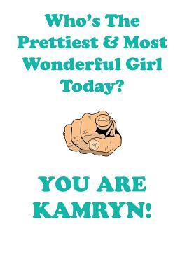 Full Download KAMRYN is The Prettiest Affirmations Workbook Positive Affirmations Workbook Includes: Mentoring Questions, Guidance, Supporting You - Affirmations World file in PDF