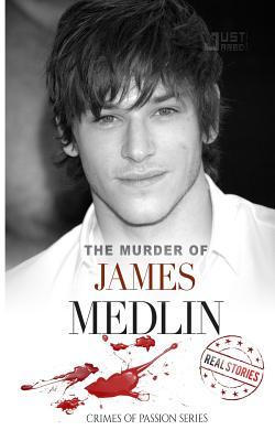 Full Download The Murder of James Medlin: Crimes of Passion Series (Book 22) - Real Stories file in ePub