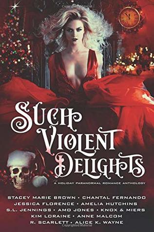 Download Such Violent Delights:A Holiday Paranormal Romance Anthology - Stacey Marie Brown file in PDF
