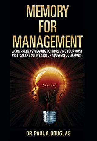 Download Memory for Management: The Most Important Self-Help Book You Will Ever Read! - Paul Douglas file in ePub