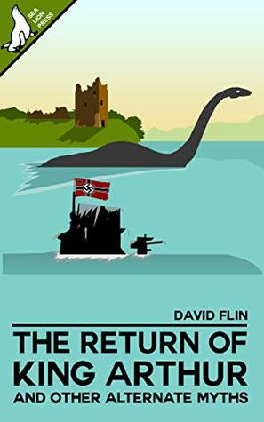 Download The Return of King Arthur and other alternate myths - David Flin file in ePub