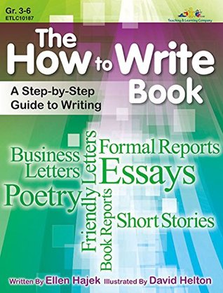 Read Online How to Write Book: A Step-by-Step Guide to Writing - Ellen Hajek | PDF